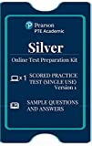 PTE Academic Silver Test Preparation Kit | Online | 1 Scored Practice Tests(Single Use) | Sample Questions and Answers | Email Delivery in 2 Hours - No CD